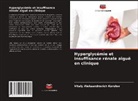 Vitaly Aleksandrovich Korolev - Hyperglycémie et insuffisance rénale aiguë en clinique