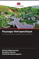 Himali Balasooriya, Chalinda Beneragama, Ruchika Perera - Paysage thérapeutique