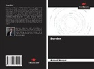 Arnaud Nouqué - Border