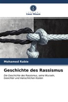 Mohamed Rabie - Geschichte des Rassismus