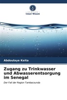 Abdoulaye Keita - Zugang zu Trinkwasser und Abwasserentsorgung im Senegal