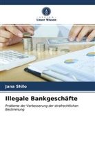Jana Shilo - Illegale Bankgeschäfte