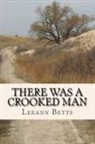 Leeann Betts - There Was a Crooked Man
