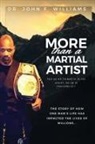 John Williams - More Than A Martial Artist
