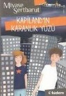 Miyase Sertbarut - Kapilandin Karanlik Yüzü