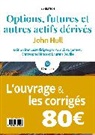 Laurent Deville, Christophe Hénot, John Hull, Patrick Roger - Pack Options, futures et autres actifs dérivés + Corrigés