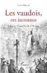 Louis Albrand - Les vaudois, ces inconnus