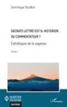 Dominique Bouillon - Socrate lettré est-il historien ou commentateur ?