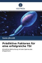Sonia Jellad - Prädiktive Faktoren für eine erfolgreiche TSI
