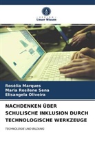 Roséli Marques, Rosélia Marques, El Oliveira, Elisangela Oliveira, Maria Rosilen Sena, Maria Rosilene Sena - NACHDENKEN ÜBER SCHULISCHE INKLUSION DURCH TECHNOLOGISCHE WERKZEUGE