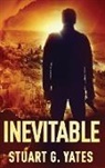Stuart G. Yates - Inevitable