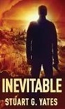Stuart G. Yates - Inevitable