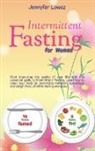 Jennyfer Lowez - Intermittent Fasting For Women