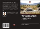 Feleke Habtamu - INTER-ETHNIC CONFLICT AND EVICTION IN POST-1991 ETHIOPIA