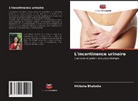 Hitiksha Bhalodia - L'incontinence urinaire