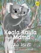 Thái Hà Lê - Koala Kayla và Mama