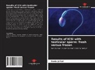 Sonia JELLAD - Results of ICSI with testicular sperm: fresh versus frozen