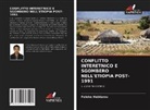 Feleke Habtamu - CONFLITTO INTERETNICO E SGOMBERO NELL'ETIOPIA POST-1991