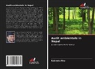 Rabindra Roy - Audit ambientale in Nepal
