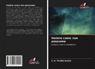 C. A. Postlethwaite - Vedere come non possiamo