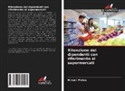 Himani Mehra - Ritenzione dei dipendenti con riferimento ai supermercati