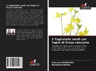 Mohamed Aroua, Saoussen Bouacida - 3 Tagliatelle verdi con foglie di Eruca vesicaria