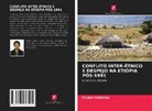 Feleke Habtamu - CONFLITO INTER-ÉTNICO E DESPEJO NA ETIÓPIA PÓS-1991