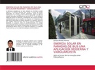 Juan José Morales Martínez - ENERGÍA SOLAR EN PARADAS DE BUS UNA APLICACIÓN MODERNA Y VANGUARDISTA