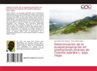 Teresa López Seijas, Juan Carlos Pozo Vázquez - Determinación de la evapotranspiración en plantaciones jóvenes de Cedrela odorata L. bajo riego.