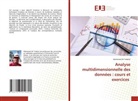 Mohamed Ali Trabelsi - Analyse multidimensionnelle des données : cours et exercices