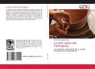 Lázaro David Najarro Pujol - La piel rojiza del Camagüey