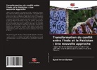 Syed Imran Sardar - Transformation du conflit entre l'Inde et le Pakistan : Une nouvelle approche