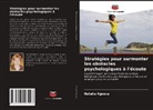 Natalia Ageeva - Stratégies pour surmonter les obstacles psychologiques à l'écoute