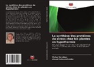 Alexei Kolesnichenko, Victor Voinikov - La synthèse des protéines du stress chez les plantes en hypothermie