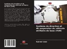 Kabimbi Kalubi - Système de direction et de suspension du véhicule utilitaire de base (VUB)