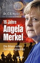 C. E. Nyder, C.E. Nyder - 16 Jahre Angela Merkel