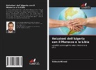 Yakoub Himmi - Relazioni dell'Algeria con il Marocco e la Libia