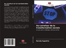 Daniela Augustine - Au carrefour de la transformation sociale