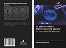 Daniela Augustine - Al crocevia della trasformazione sociale