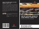 Marcos Antônio Gomes, Igor Fernandes de Abreu, José Rubenildo dos Santos - USE OF VETIVER GRASS IN IRON MINING LIABILITIES: