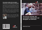 Diptendu Simlai - Sicurezza sociale dei lavoratori industriali nel Bengala occidentale