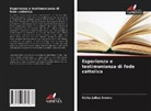 Osita  Julius Nworu, Osita Julius Nworu - Esperienza e testimonianza di fede cattolica