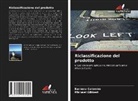 Barbara Colombo, Michael Gibbert - Riclassificazione del prodotto