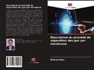 Behnam Zare - Description du procédé de séparation des gaz par membrane