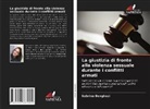 Sabrina Benghazi - La giustizia di fronte alla violenza sessuale durante i conflitti armati