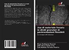 Lara Batista Ferreira Pereira, Hugo Rodrigues Pessoni, João Paulo Souza Silva - Uso di materiale fresato in strati granulari di pavimentazioni flessibili