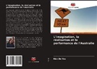 Rick De Vos - L'imagination, la réalisation et la performance de l'Australie