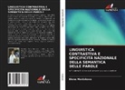 Elena Maklakova - LINGUISTICA CONTRASTIVA E SPECIFICITÀ NAZIONALE DELLA SEMANTICA DELLE PAROLE