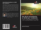Jeremy Dresner - Dai diritti all'ambiente ai diritti per l'ambiente