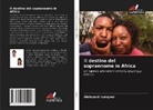Aleksandr Langner - Il destino del soprannome in Africa